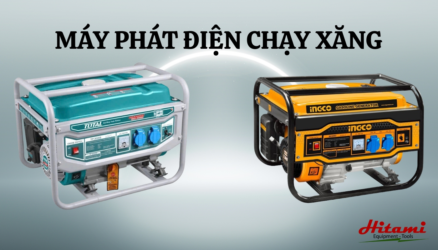Máy phát điện chạy xăng phổ biến hiện nay