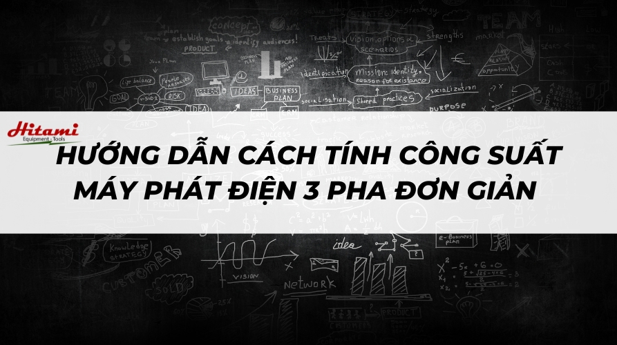 Hướng dẫn cách tính công suất máy phát điện 3 pha đơn giản