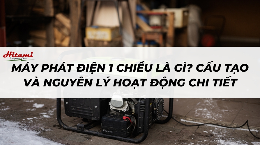 Máy phát điện 1 chiều là gì? Cấu tạo và nguyên lý hoạt động chi tiết