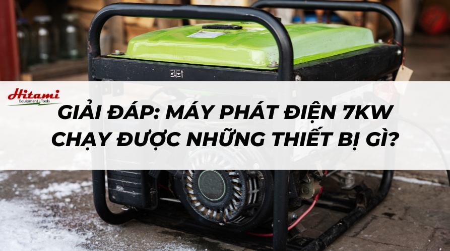Thumbnail-may-phat-dien-7kw-chay-duoc-nhung-thiet-bi-gi