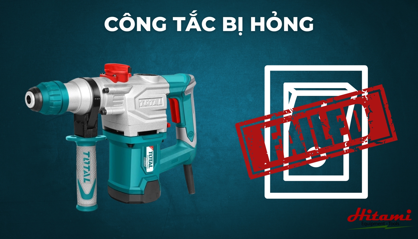 Máy đục bê tông bị yếu do công tắc hỏng