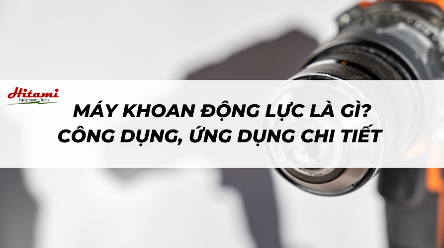Thumbnail-may-khoan-dong-luc-la-gi