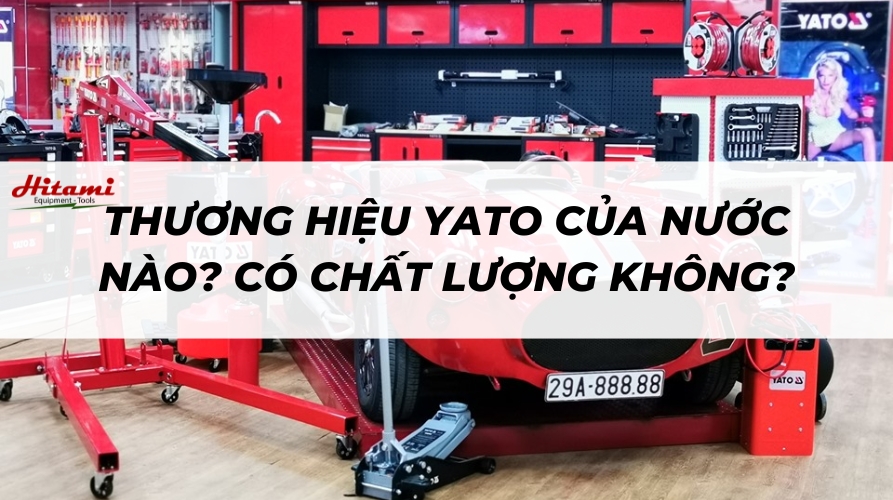 Thumbnail-thuong-hieu-yato-cua-nuoc-nao